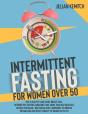 Intermittent Fasting For Women Over 50 - Preview