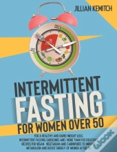 Intermittent Fasting For Women Over 50