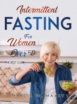 Capa do artigo Intermittent Fasting For Women Over 50: