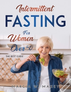 Capa do artigo Intermittent Fasting For Women Over 50: