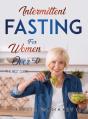 Intermittent Fasting For Women Over 50: - Preview