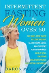 Intermittent Fasting For Women Over 50