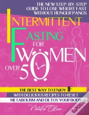 Capa do artigo Intermittent Fasting For Women Over 50: