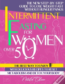 Capa do artigo Intermittent Fasting For Women Over 50: