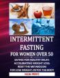 Intermittent Fasting For Women Over 50 - Preview