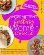 Intermittent Fasting For Women Over 50 - Preview