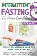 Intermittent Fasting For Women Over 50