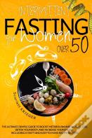 Intermittent Fasting For Women Over 50