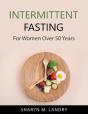 Intermittent Fasting:  For Women Over 50 - Preview