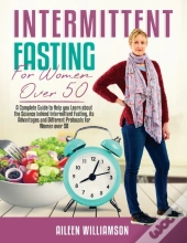 Intermittent Fasting For Women Over 50