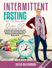 Capa do artigo Intermittent Fasting For Women Over 50