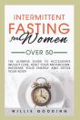 Intermittent Fasting For Women Over 50 - Preview