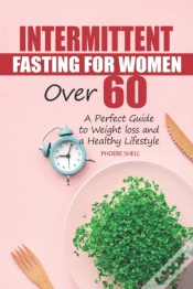 Capa do artigo Intermittent Fasting For Women Over 60
