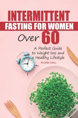 Capa do artigo Intermittent Fasting For Women Over 60