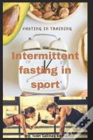 Intermittent Fasting In Sport