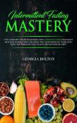 Intermittent Fasting Mastery