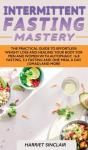 Intermittent Fasting Mastery - Preview