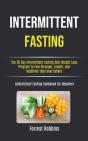 Intermittent Fasting: The 30 Day Intermi - Preview