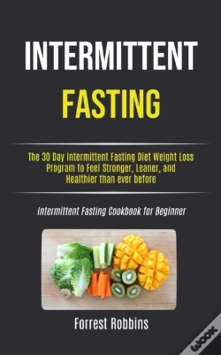 Capa do artigo Intermittent Fasting: The 30 Day Intermi