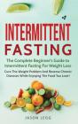 Intermittent Fasting : The Complete Begi - Preview