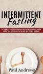 Intermittent Fasting: The Complete Guide - Preview