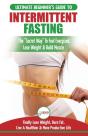 Intermittent Fasting: The Ultimate Begin - Preview