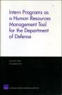 Intern Programs As A Human Resources Management Tool For The Department Of Defense - Preview