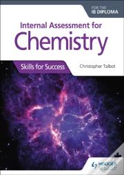 Internal Assessment For Chemistry For The Ib Diploma