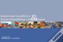 Internal Conflicts & Peacebuilding Challenges