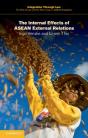 Internal Effects Of Asean External Relations - Preview