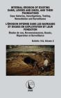Internal Erosion Of Existing Dams, Levees And Dikes, And Their Foundations / L'Erosion Interne Dans Les Barrages Et Digues En Exploitation Et Leur Fon - Preview