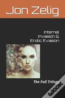 Internal Invasion & Erotic Evasion