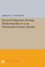 Internal Migration During Modernization In Late Nineteenth-Century Russia - Preview