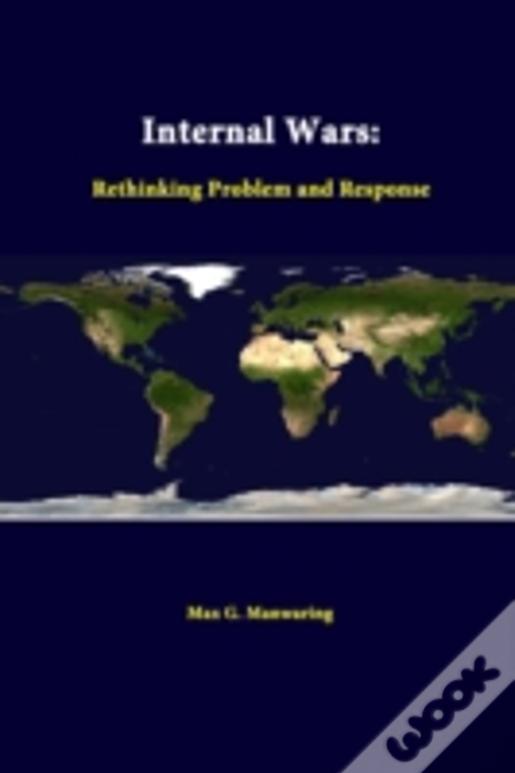 Internal Wars: Rethinking Problem And Response