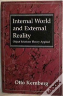 Internal World And External Reality Object Relations Theory Applied