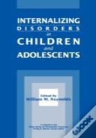 Internalizing Disorders In Children And Adolescents