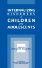 Internalizing Disorders In Children And Adolescents - Preview