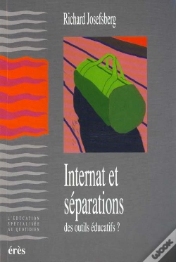 Capa do artigo Internat Et Separations Peuvent-Ils Etre Des Outils Educatifs