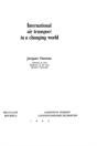 International Air Transport In A Changing World - Preview