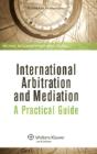 International Arbitration And Mediation: A Practical Guide - Preview