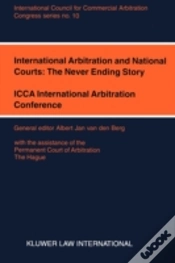 Capa do artigo International Arbitration And National Courts: The Never Ending Story