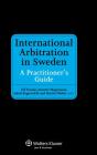 International Arbitration In Sweden - Preview