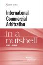 International Commercial Arbitration In A Nutshell - Preview