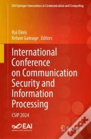 International Conference On Communication Security And Information Processing