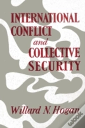 International Conflict And Collective Security