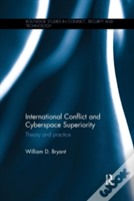 International Conflict And Cyberspace Superiority