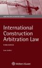 International Construction Arbitration Law - Preview