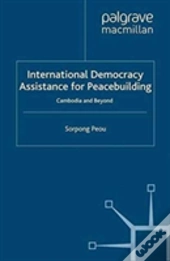 International Democracy Assistance For Peacebuilding
