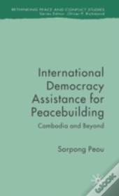 International Democracy Assistance For Peacebuilding