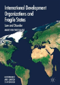 International Development Organizations And Fragile States - Preview
